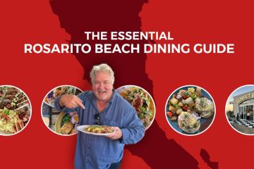 The Essential Rosarito Beach Dining Guide